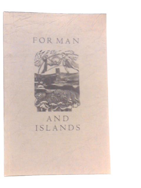 For Man and Islands: Poems von Peter Abbs