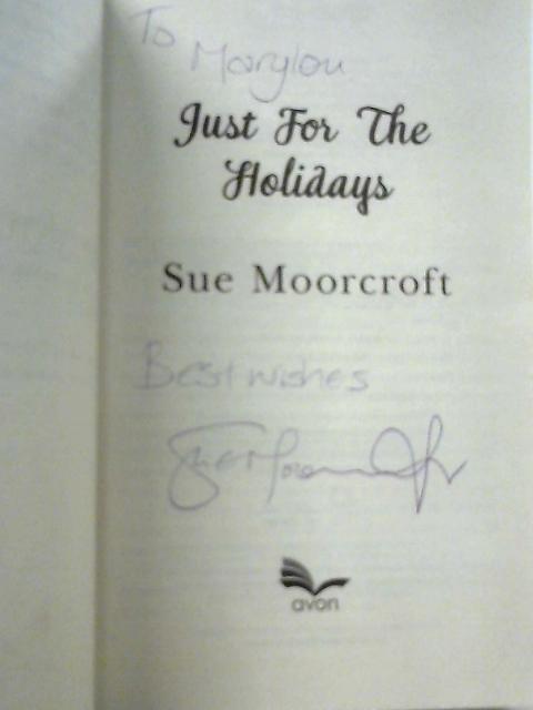 Just for the Holidays By Sue Moorcroft