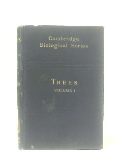 Trees, Volume I Buds and Twigs By H. Marshall Ward