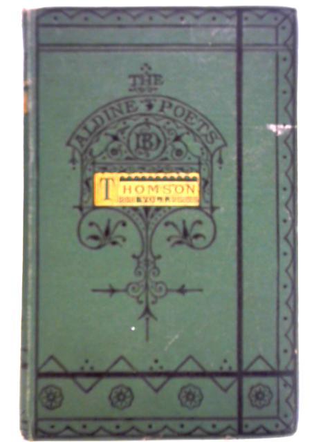 The Poetical Works Of James Thomson - Vol. I By James Thomson