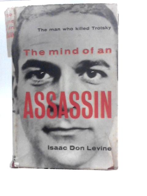 The Mind of an Assassin von Isaac Don Levine