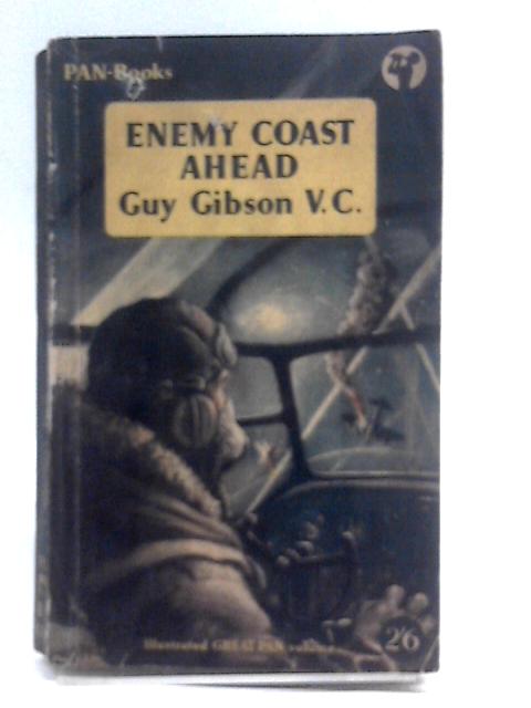 Enemy Coast Ahead von Guy Gibson V.C.