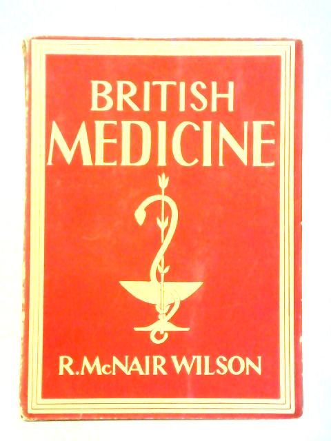 British Medicine von R. McNair Wilson