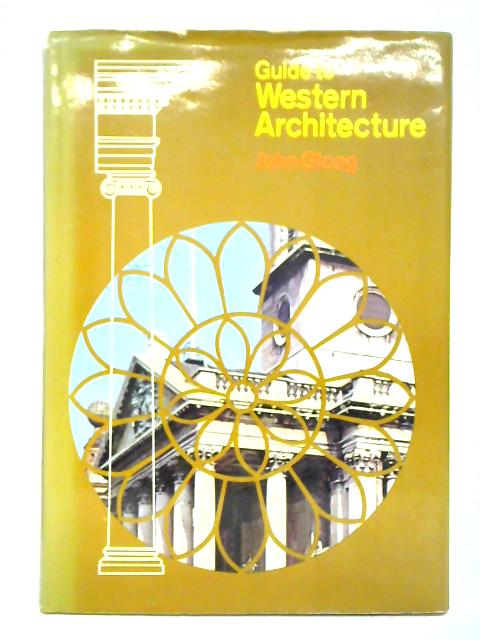 Guide to Western Architecture By J. Gloag