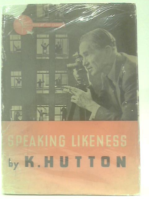 Speaking Likeness By K Hutton