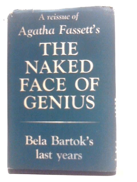 Naked Face of Genius By A. Fassett