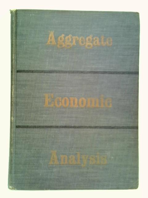 Aggregate Economic Analysis By Joseph P. McKenna