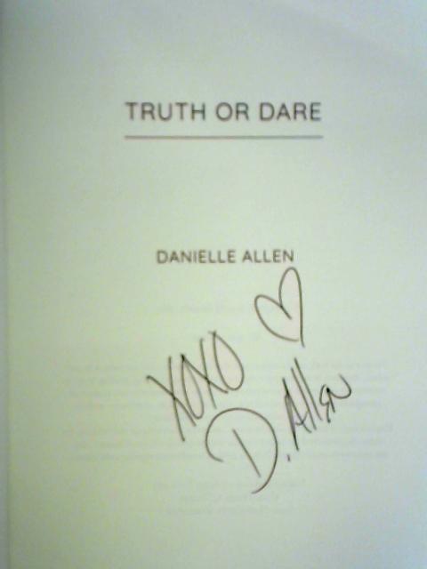 Truth or Dare By Danielle Allen