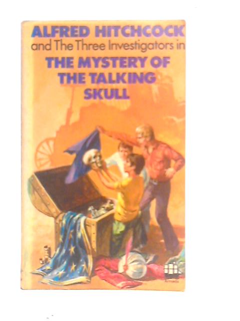 The Mystery of the Talking Skull von Robert Arthur