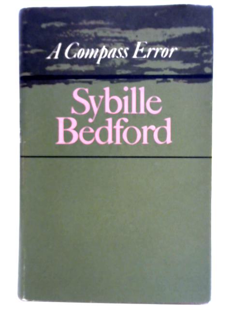 A Compass Error By Sybille Bedford