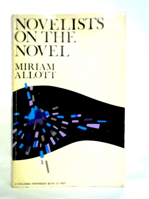 Novelists on the Novel von Miriam Allott