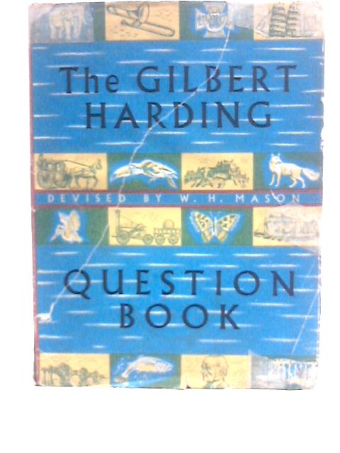 The Gilbert Harding Question Book von William Heppell Mason