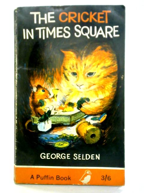 The Cricket in Times Square By George Selden