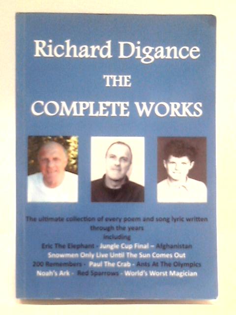 The Complete Works By Richard Digance