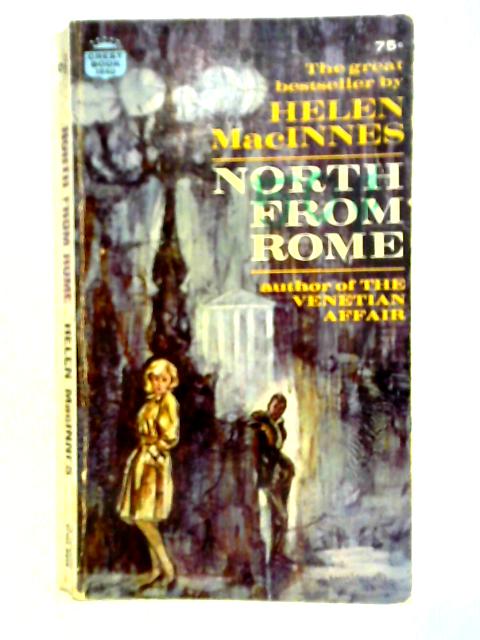 North From Rome By Helen Macinnes