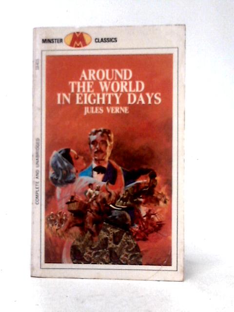 Around the World in Eighty Days (Minster Classics) By Jules Verne