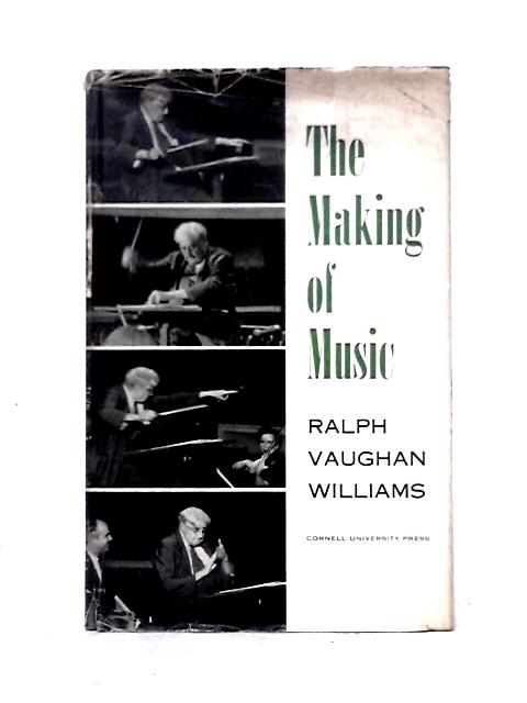 The Making of Music von R. V. Williams