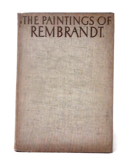 The Paintings of Rembrandt By A. Bredius (ed)