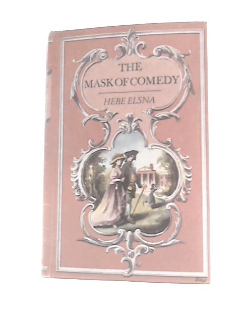 The Mask of Comedy von Hebe Elsna