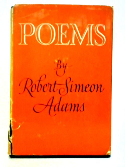 Poems By Robert Simeon Adams