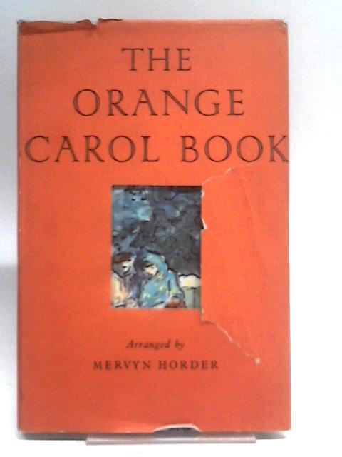 The Orange Carol Book By Horder Mervyn