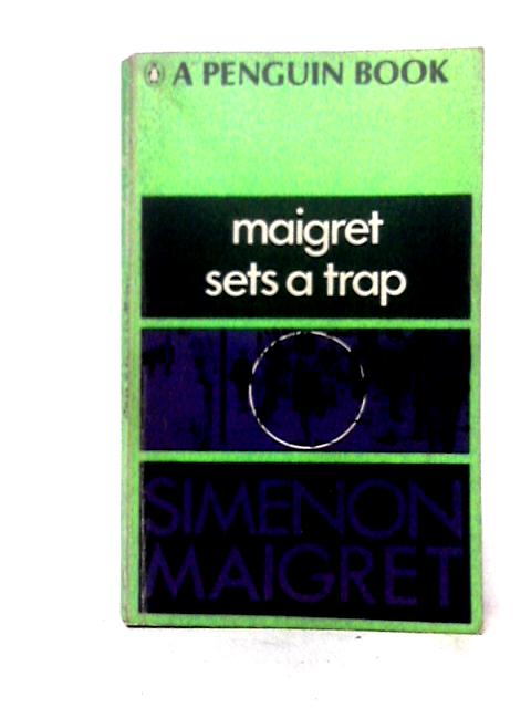 Maigret Sets a Trap By Georges Simenon