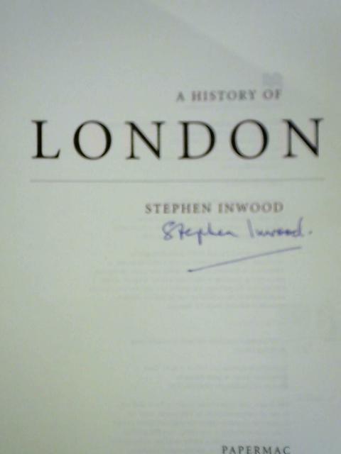 A History of London von Stephen Inwood