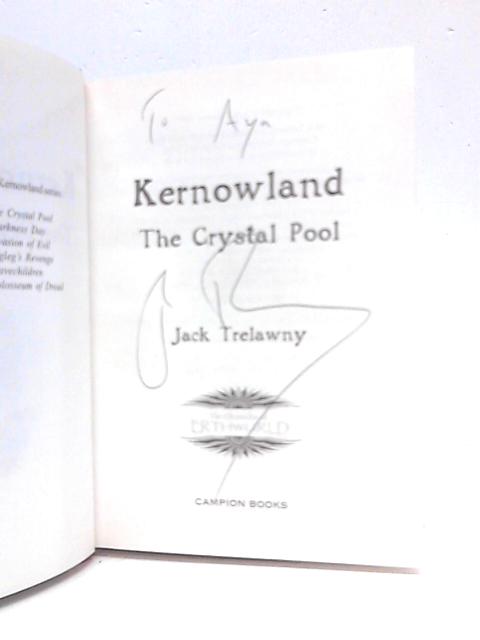 Kernowland: The Crystal Pool By Jack Trelawny