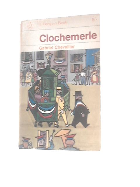 Clochemerle By Gabriel Chevallier