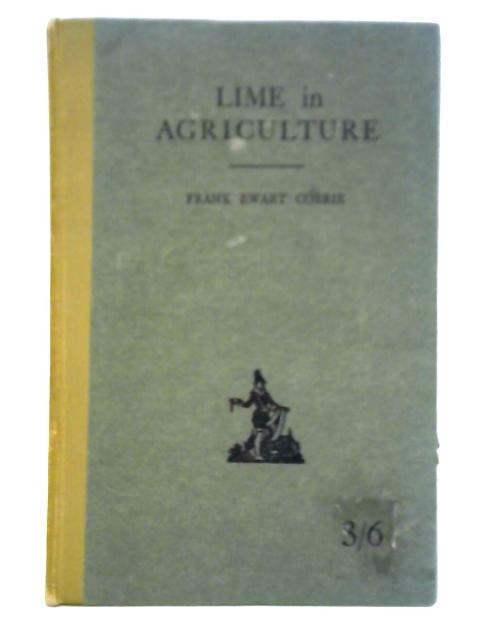 Lime in Agriculture von Frank Ewart Corrie