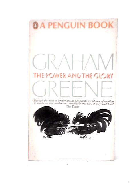 The Power and the Glory By Graham Greene
