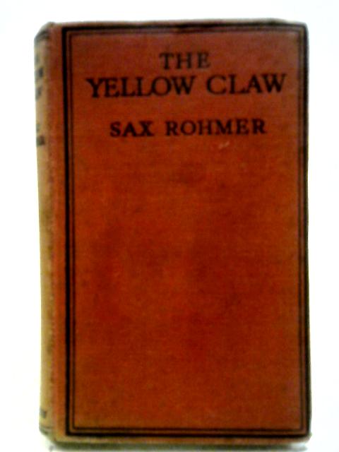 The Yellow Claw By Sax Rohmer