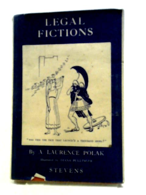 Legal Fictions: A Series of Cases from the Classics By A. Laurence Polak