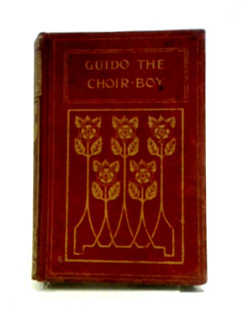 Guido The Choir-Boy von Felicia Buttz Clark