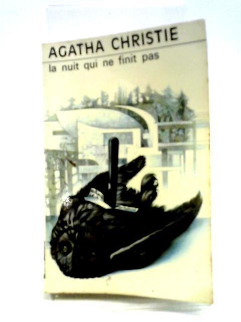 La Nuit Qui Ne Finit Pas von Agatha Christie
