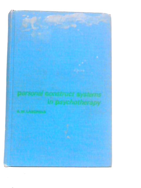 Personal Construct Systems in Psychotherapy par A.W.Landfield