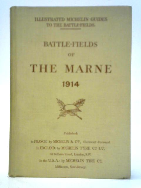 The Marne Battle-Fields (1914) By Various