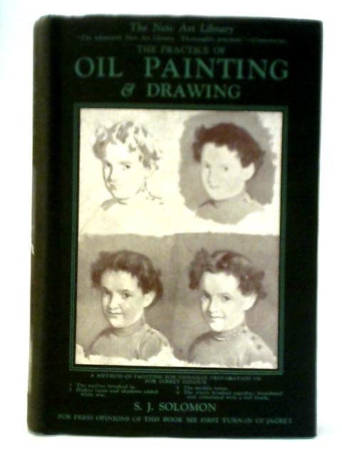 The Practice of Oil Painting By Solomon J. Solomon