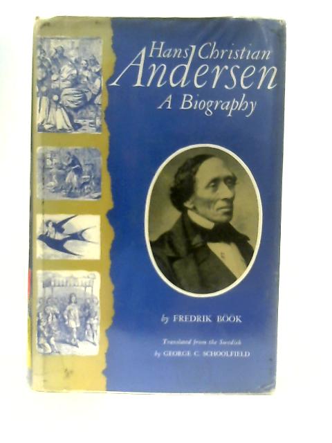 Hans Christian Andersen, A Biography von Book, Fredrik