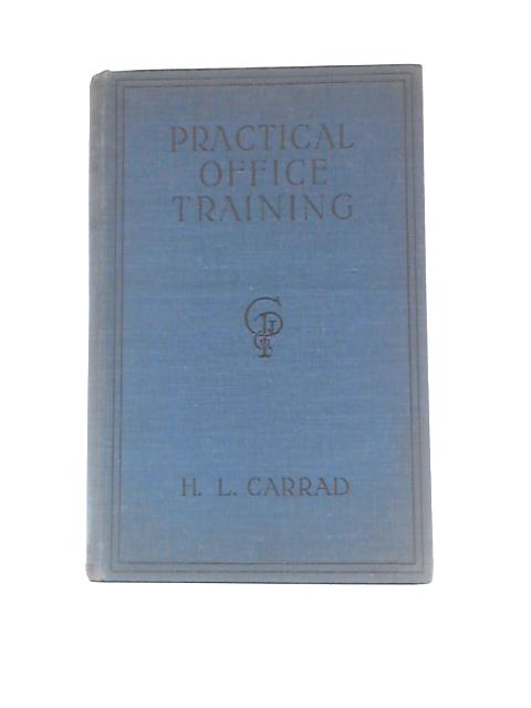 Practical Office Training von H.L.Carrad