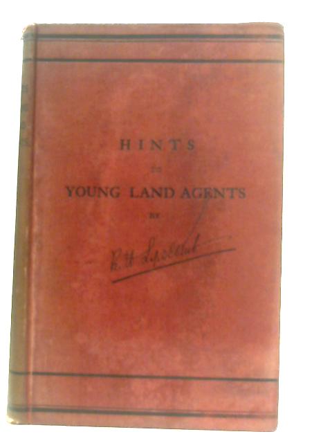 Hints to Young Land Agents By R. H. Lipscomb