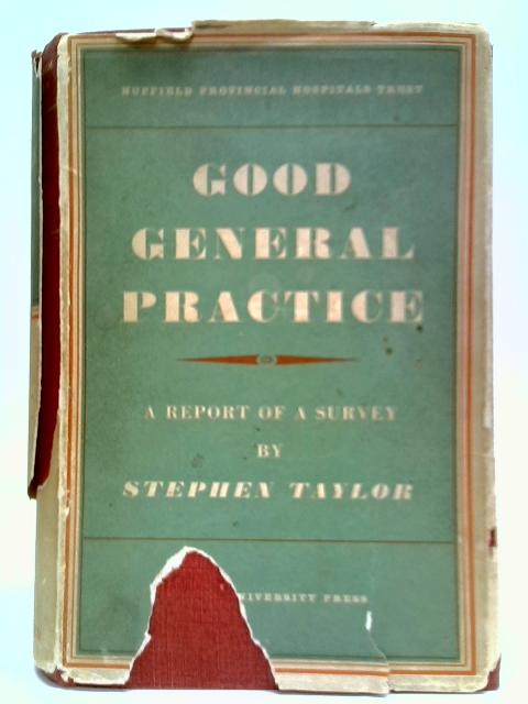 Good General Practice By Stephen Taylor