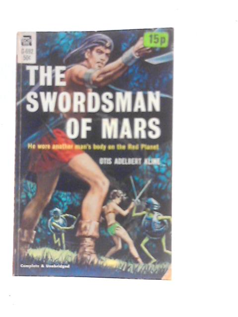 The Swordsman Of Mars By Otis Adelbert Kline