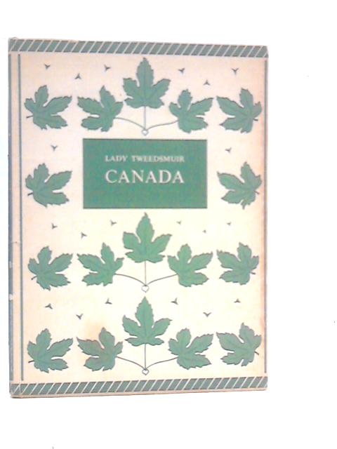 Canada By Lady Tweedsmuir