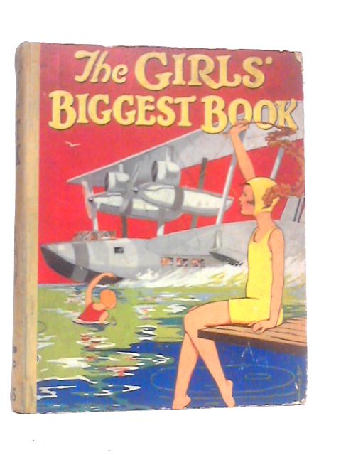 The Girl's Biggest Book von Katherine L.Oldmeadow