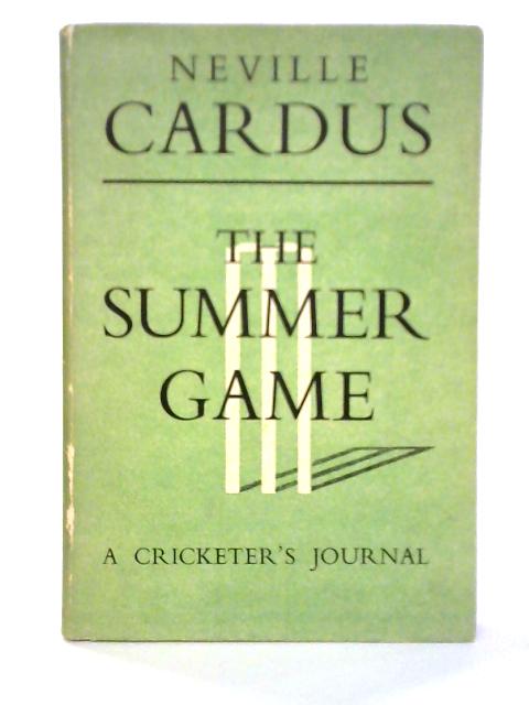 The Summer Game von Neville Cardus