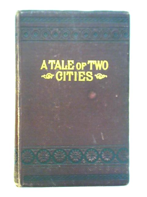 A Tale of Two Cities von Charles Dickens