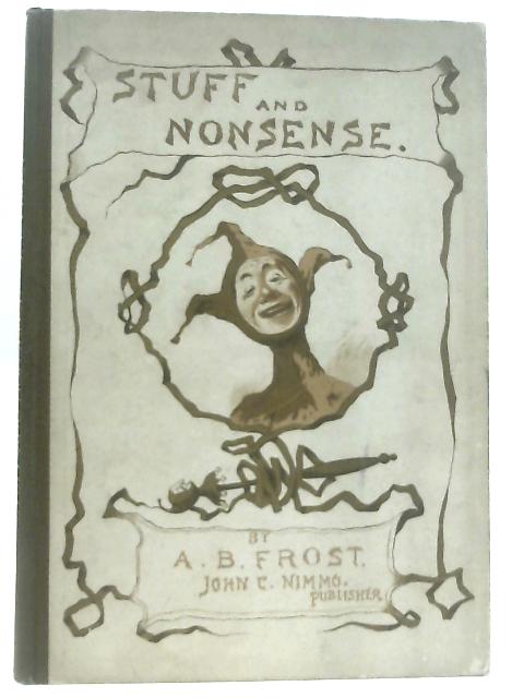 Stuff And Nonsense By A. B. Frost