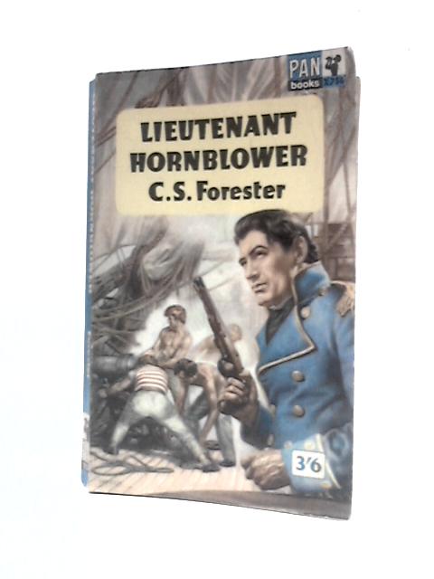 Lieutenant Hornblower By C.S. Forester