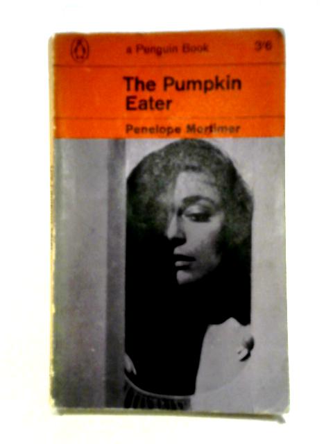 The Pumpkin Eater von Penelope Mortimer